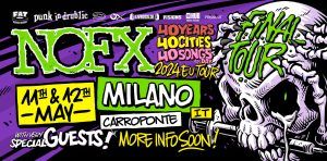 NOFX – FINAL TOUR | CARROPONTE, SESTO SAN GIOVANNI (MI)