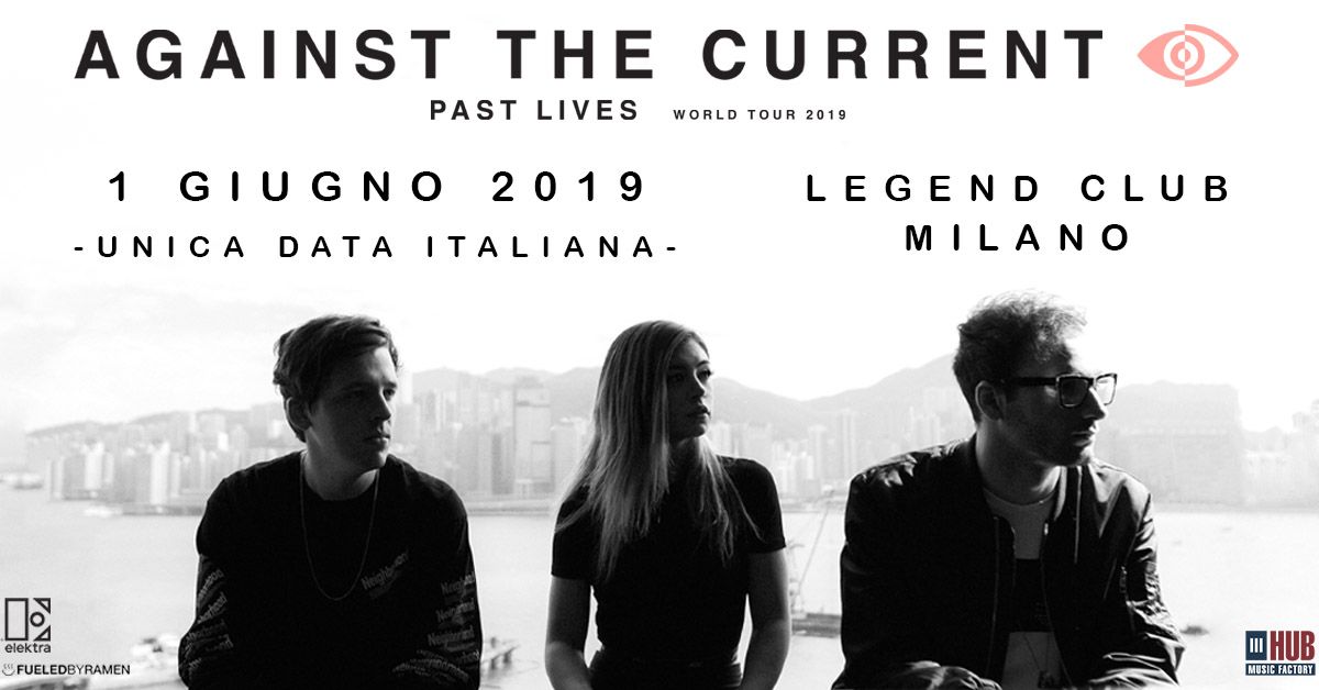 Against the Current, Italia 2019, Milano