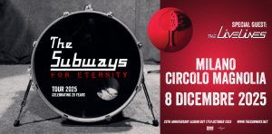 THE SUBWAYS | CIRCOLO MAGNOLIA