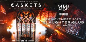 CASKETS | SLAUGHTER CLUB, MILANO