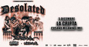 DESOLATED | LA CRIPTA, CUSANO MILANINO (MI)
