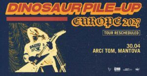 dinosaur pile up 30 aprile 2027 arcitom Mantova