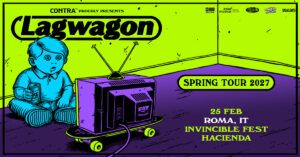 lagwagon roma 25 febbraio 2026 hacienda