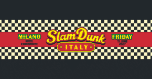 SLAM DUNK FESTIVAL | KOZEL CARROPONTE, MILANO